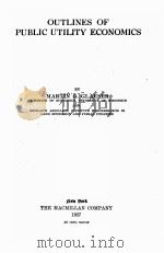 OUTLINES OF PUBLIC UTILITY ECONOMICS（1927 PDF版）