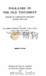FOLK-LORE IN THE OLD TESTAMENT 1923 PDF电子版封面