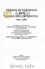 TRENDS IN EUROPEAN AND AMERICAN LINGUISTICS 1930-1960 PDF电子版封面 CHRISTINE MOHRMANN AND JOSHUA