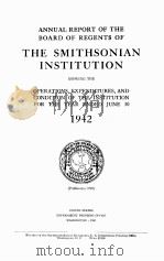 ANNUAL REPORT OF THE BOARD OF REGENTS OF THE SMITHSONIAN INSTITUTION 1942（1943 PDF版）