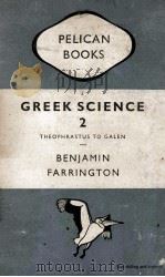 GREEK SCIENCE ITS MEANING FOR US II PDF电子版封面 BENJAMIN FARRINGTON
