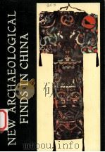 NEW ARCHAEOLOGICAL FINDS IN CHINA   1973  PDF电子版封面     