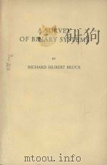 A SURVEY OF BINARY SYSTEMS 1958 PDF电子版封面 RICHARD HUBERT BRUCK