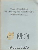 TABLE OF COEFFICIENTS FOR OBTAINING THE FIRST DERIVATIVE WITHOUT DIFFERENCES 1948 PDF电子版封面