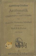 ARITHMETIK NEBST GLEICHUNGEN 1. UND 2. GRADES 1923 PDF电子版封面