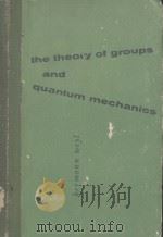 THE THEORY OF GROUPS AND QUANTUM MECHANICS PDF电子版封面 HERMANN WEYL