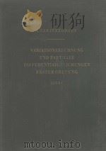 VARIATIONSRECHNUNG UND PARTIELLE DIFFERENTIALGLEICHUNGEN ERSTER ORDNUNG BAND I   1956  PDF电子版封面    C. CARATHEODORY 