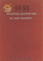 DIFFERENTIAL EQUATIONS FROM THE GROUP STANDPOINT     PDF电子版封面     