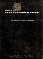 TABLES OF THE NEGATIVE BINOMIAL PROBABILITY DISTRIBUTION ERIC WILLIAMSON & MICHAEL H BRETHERTON 1963 PDF电子版封面