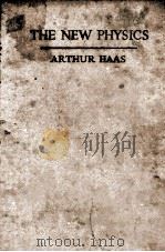 THE NEW PHYSICS LECTURES FOR LAYMEN AND OTHERS PDF电子版封面 ARTHUR HAAS