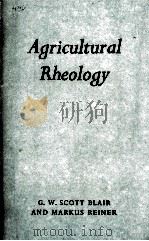 AGRICULTURAL RBEOLOGY 1957 PDF电子版封面 G.W. SCOTT BLAIR AND MARKUS RE