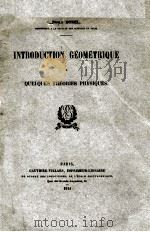 INTRODUCTION GEOMETRIQUE A QUELQUES THEORIES PHYSIQUES 1914 PDF电子版封面 EMILE BOREL