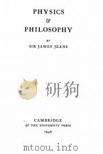 PHYSICS AND PHILOSOPHY 1946 PDF电子版封面 JAMES JEANS