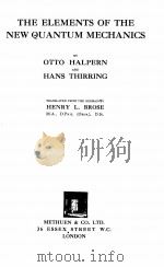 THE ELEMENTS OF THE NEW QUANTUM MECHANICS 1932 PDF电子版封面