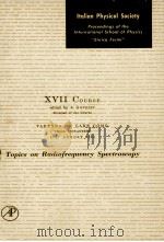 RENDICONTI DELLA SCUOLA INTERNAZIONALE DI FISICA  《ENRICO FERMI》 XVII CORSO：ARGOMENTI DI SPETTROSCOP   1962  PDF电子版封面     