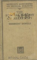 THE SPECIAL THEORY OF RELATIVITY SECOND EDITION   1946  PDF电子版封面     