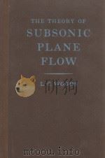 THE THEORY OF SUBSONIC PLANE FLOW 1961 PDF电子版封面 L.C. WOODS