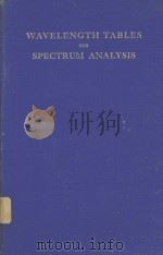 WAVELENGTH TABLES FOR SPECTRUM ANALYSIS SECOND EDITION（ PDF版）