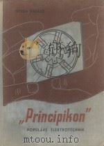PRINCIPIKON POPULARE ELEKTROTECHNIK 1959 PDF电子版封面 ISTVAN HALASZ
