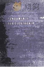 FUNDAMENTE DER ELEKTRONIK EINZELTEILE BAUSTEINE SCHALTUNGEN 1959 PDF电子版封面 GEORG ROSE