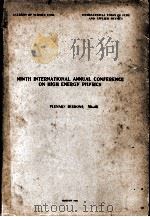 NINTH INTERNATIONAL ANNUAL CONFERENCE ON HIGH ENERGY PHYSICS PLENARY SESSIONS VI-IX（1960 PDF版）