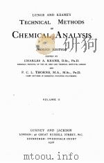 LUNGE AND KEANE‘S TECHNICAL METHODS OF CHEMICAL ANALYSIS SECOND EDITION VOLUME II（1928 PDF版）