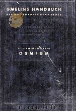 GMELINS HANDBUCH DER ANORGANISCHEN CHEMIE OSMIUM MIT EINEM ANHANG UBER EKAOSMIUM SYSTEM-NUMMER 66（1939 PDF版）