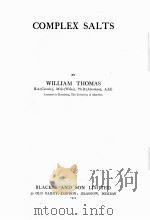 COMPLEX SALTS 1924 PDF电子版封面 WILLIAM THOMAS