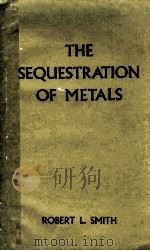 THE SEQUESTRATION OF METALS（1959 PDF版）