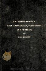 UNTERSUCHNGEN UBER AMINOSAUREN POLYPEPTIDE UND PROTEINE 1899-1906（1906 PDF版）