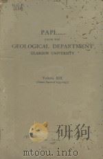 PAPERS FROM THE GEOLOGICAL DEPARTMENT GLASGOW UNIVERSITY VOLUME XIX 1937 PDF电子版封面