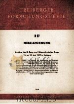 FREIBERGER FORSCHUNGSHEFTE B27 METALLFORMUNG 1958 PDF电子版封面