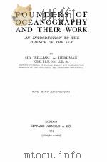 FOUNDERS OF OCEANOGRAPHY AND THEIR WORK AN INTRODUCTION TO THE SCIENCE OF THE SEA（1923 PDF版）