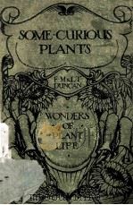 SOME CURIOUS PLANTS     PDF电子版封面     