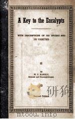 A KEY TO THE EUCALYPTS WITH DESCRIPTIONS OF 522 SPECIES AND 150 VARIETIES（1955 PDF版）