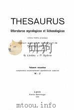 THESAURUS LITTERATURAE MYCOLOGICAE ET LICHENOLOGICAE VOLUMEN SECUNDUM M-Z 1909 PDF电子版封面 G. LINDAU AND SYDOW