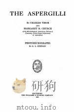 THE ASPERGILLI 1926 PDF电子版封面 CHARLES THOM AND MARGARET B. C