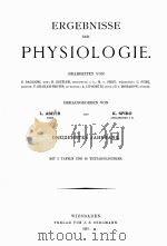 ERGEBNISSE DER PHYSIOLOGIE DREIZEHNTER JAHRGANG 1913 PDF电子版封面 L. ASHER AND K. SPIRO