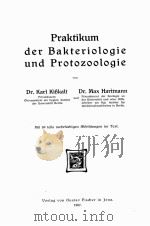 PRAKTIKUM DER BAKTERIOLOGIE UND PROTOZOOLOGIE 1907 PDF电子版封面