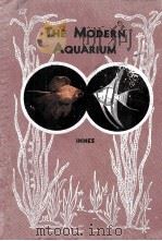 THE MODERN AQUARIUM 1952 PDF电子版封面 WILLIAM T. INNES