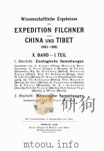 WISSENSCHAFTLICHE DER EXPEDITION FILCHNER NACH CHINA UND TIBET 1903-1905 X. BAND-I. TEIL 1908 PDF电子版封面