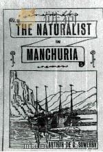 THE NATURALIST IN MANCHURIA VOLUME I 1922 PDF电子版封面