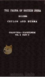 THE FAUNA OF BRITISH INDIA INCLUDING CEYLON AND BURMA COLEOPTERA STAPHYLINIDAE VOLUME IV PART II 1939 PDF电子版封面