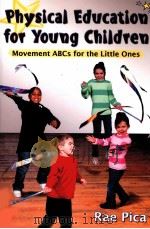 Physical Education for Young Children     PDF电子版封面  9780736071490   
