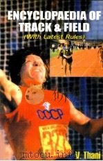 ENCYCLOPAEDIA OF TRACK&FIELD PDF电子版封面 817524108X VIVEK THANI