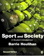 Sport and Society A Student Introduction 2nd edition PDF电子版封面 9781412921367