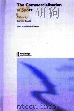 The Commercialisation of Sport Trevor Slack PDF电子版封面 0714650218