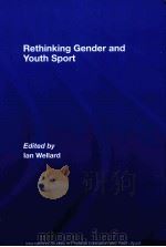 Rethinking Gender and Youth Sport PDF电子版封面 9780415410922 Ian Wellard