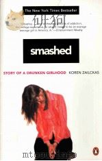 Smashed:story of a drunken girlhood PDF电子版封面 0143036475 Koren Zailckas