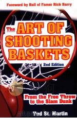 The ART OF SHOOTING BASKETS 2nd Edition PDF电子版封面 0071459227